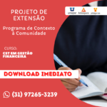 PROJETO DE EXTENSÃO - CST EM GESTÃO FINANCEIRA