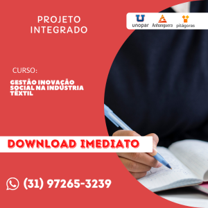 PROJETO INTEGRADO I - GESTÃO INOVAÇÃO SOCIAL NA INDÚSTRIA TÊXTIL